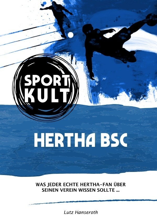 Hertha Bsc - Fußballkult - Lutz Hanseroth  Kartoniert (TB)