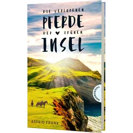 Thienemann in der Thienemann-Esslinger Verlag GmbH Die verlorenen Pferde der grünen Insel