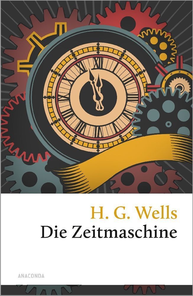 Die Zeitmaschine - H. G. Wells  Gebunden