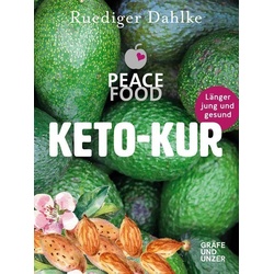 Die Peace Food Keto-Kur - Ruediger Dahlke, Kartoniert (TB)