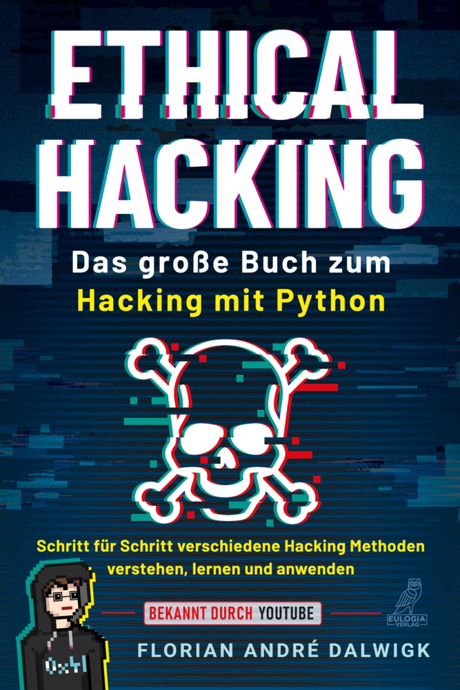 Ethical Hacking - Dalwigk Florian  Gebunden