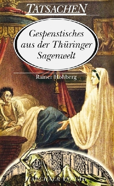 Gespenstisches Aus Der Thüringer Sagenwelt - Rainer Hohberg  Gebunden