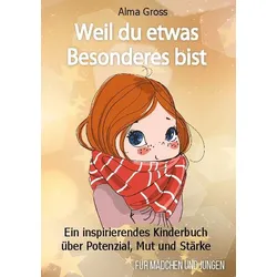 Weil du etwas Besonderes bist