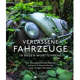 Silberburg Verlassene Fahrzeuge in Baden-Württemberg