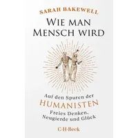 C.H. Beck Verlag Wie man Mensch wird