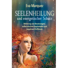 AMRA Verlag Seelenheilung und energetischer Schutz