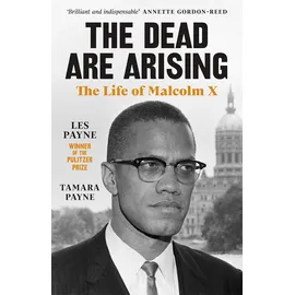 Penguin Books Ltd (UK) The Dead Are Arising Winner of the Pulitzer Prize for Biography