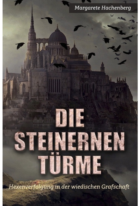 Die Steinernen Türme - Margarete Hachenberg, Kartoniert (TB)