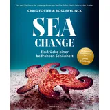 Mosaik Verlag Sea Change - Eindrücke einer bedrohten Schönheit: Von den Machern der Oscar-prämierten Netflix-Doku „Mein Lehrer, der Krake“ - Mit einer Einführung von Jane Goodall