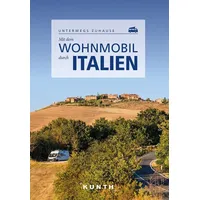 Kunth Verlag KUNTH Mit dem Wohnmobil durch Italien