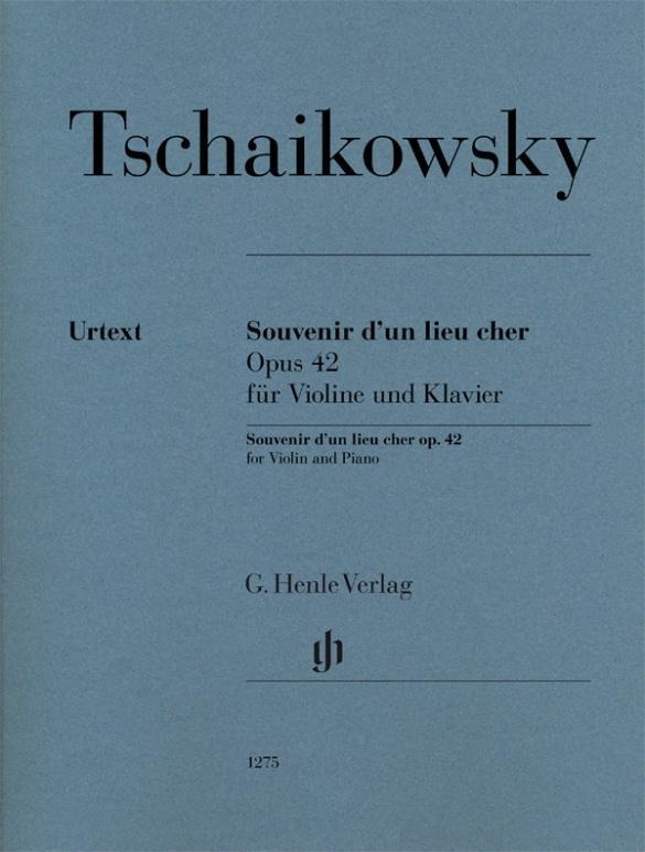 Souvenir D'un Lieu Cher Opus 42 Für Violine Und Klavier  Partitur Und Stimme(N) Violine - Peter Iljitsch Tschaikowsky - Souvenir d'un lieu cher op. 42
