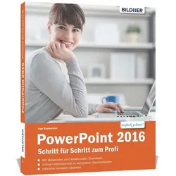 PowerPoint 2016 - Schritt für Schritt zum Profi