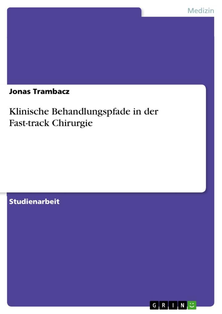 Klinische Behandlungspfade in der Fast-track Chirurgie: eBook von Jonas Trambacz