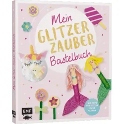 EDITION MICHAEL FISCHER 590031 Mein Glitzer-Zauber-Bastelbuch