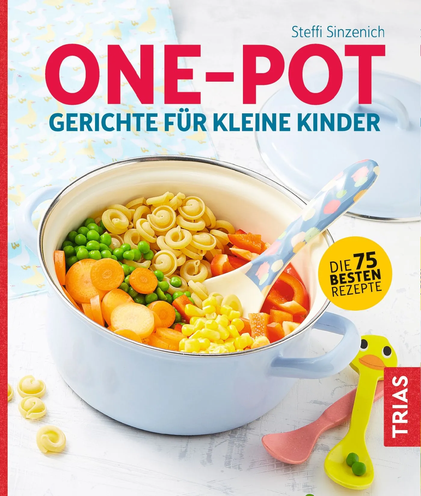 One-Pot - Gerichte für kleine Kinder Buch 1 St