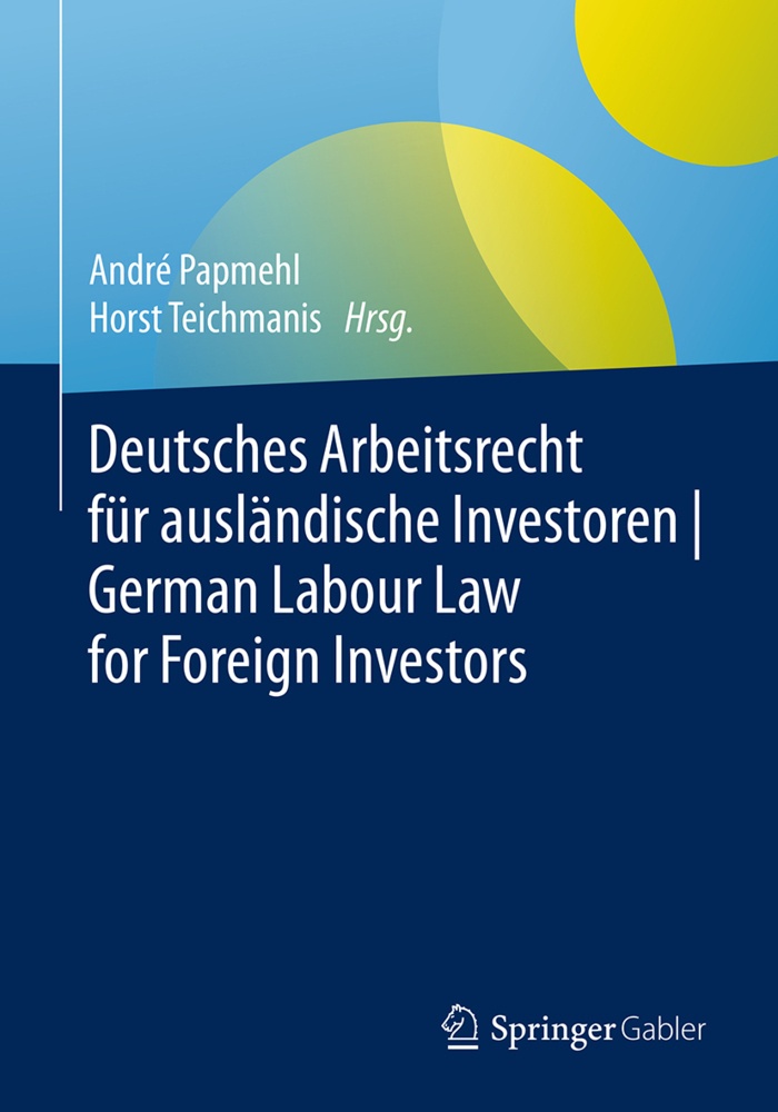 Deutsches Arbeitsrecht Für Ausländische Investoren | German Labour Law For Foreign Investors  Gebunden