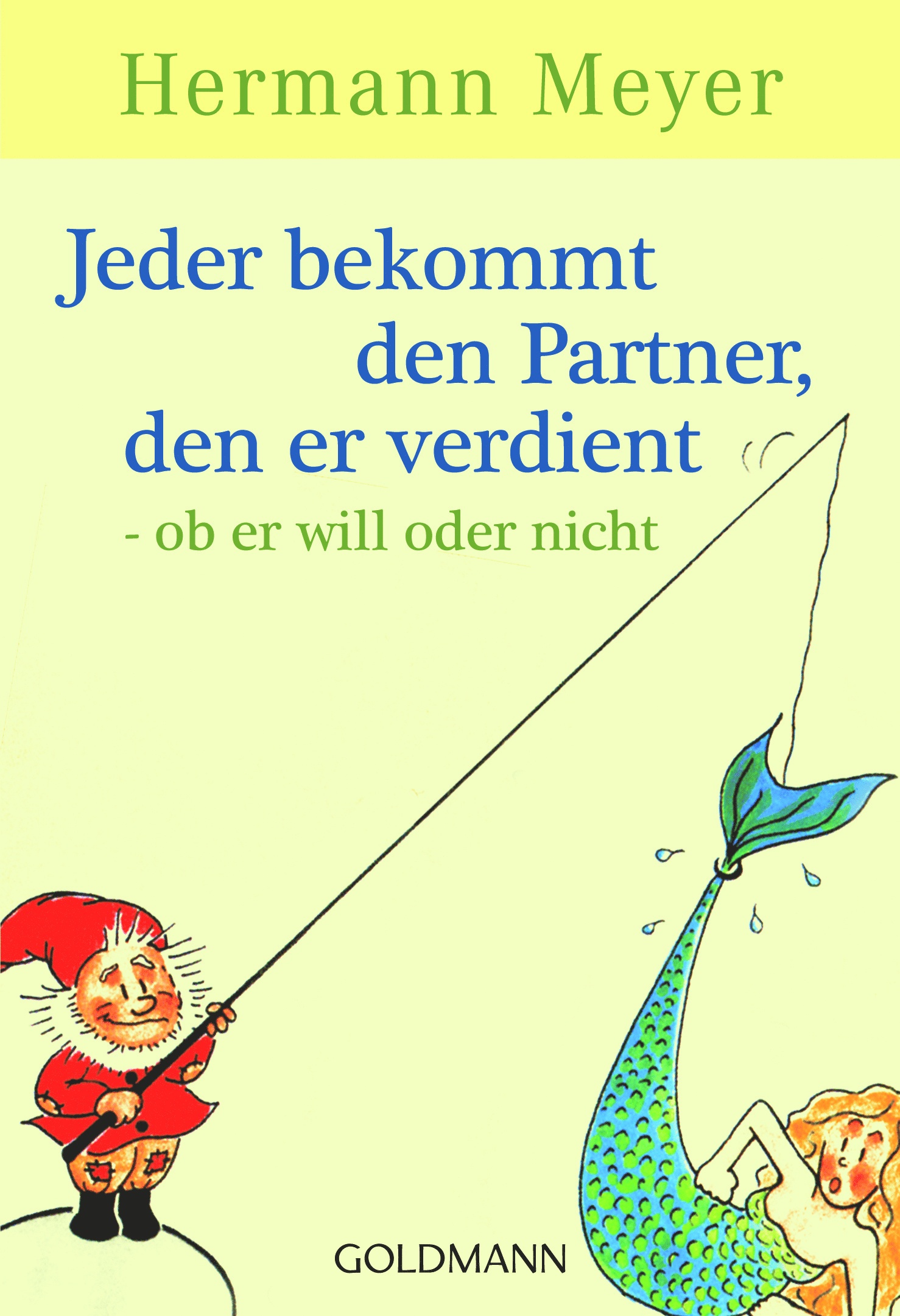 Jeder Bekommt Den Partner  Den Er Verdient - Hermann Meyer  Taschenbuch