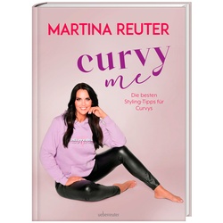 Curvy Me - Martina Reuter, Gebunden