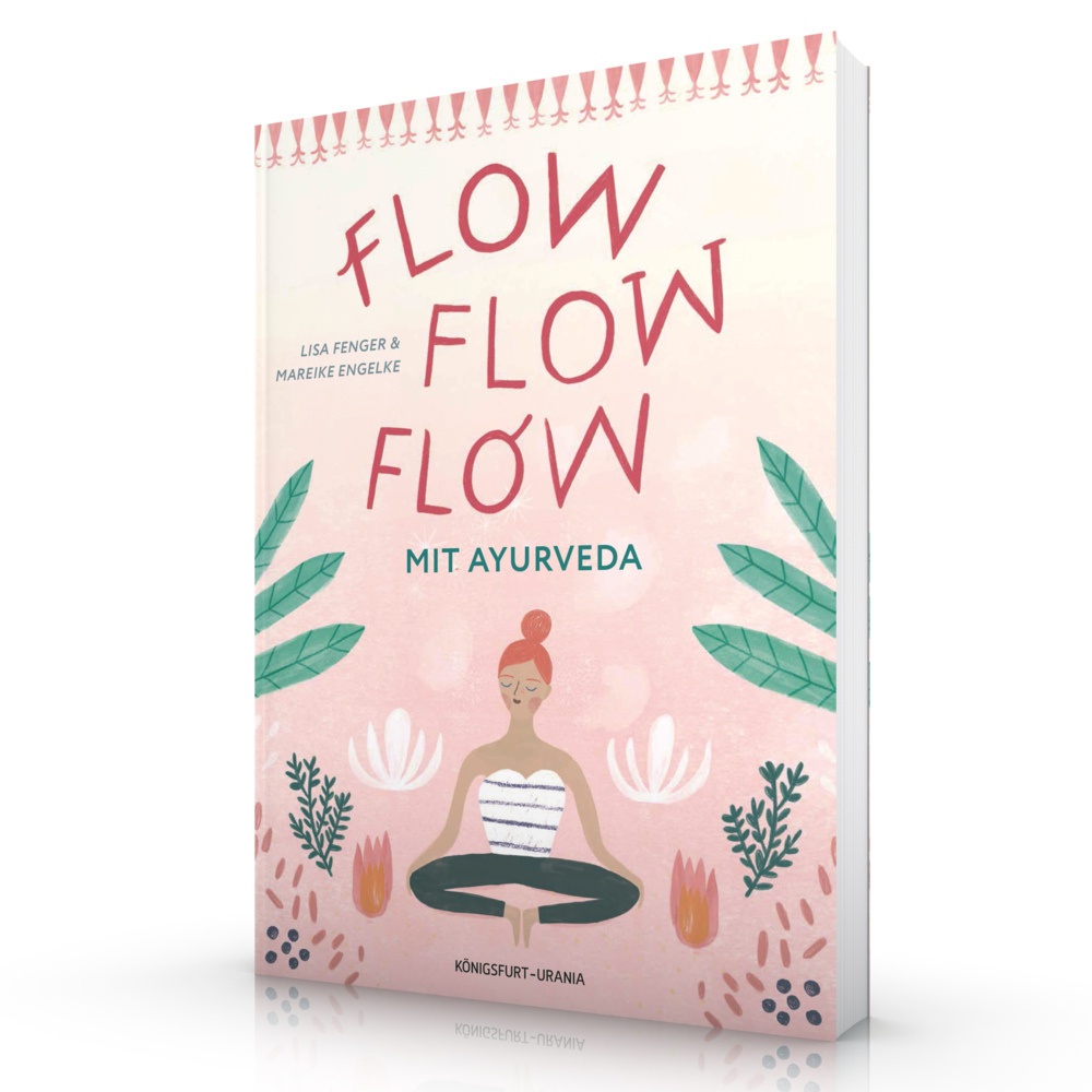 Flow Flow Flow Mit Ayurveda - Lisa Fenger  Gebunden
