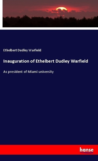 Inauguration Of Ethelbert Dudley Warfield - Ethelbert Dudley Warfield  Kartoniert (TB)