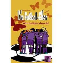 ISBN Die Fußball-Elfen, Band 3 - Wir halten durch!