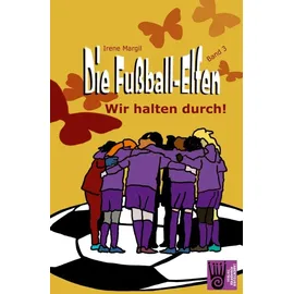 ISBN Die Fußball-Elfen, Band 3 - Wir halten durch!