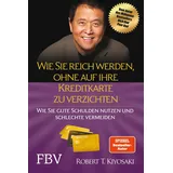 FinanzBuch Verlag Wie Sie reich werden, ohne auf Ihre Kreditkarte zu verzichten