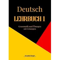 Epubli LEHRBUCH 1: Grammatik und Übungen mit Lösungen