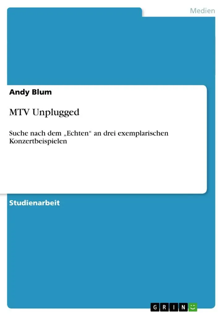 Preisvergleich Produktbild MTV Unplugged von Andy Blum / GRIN Verlag / Taschenbuch