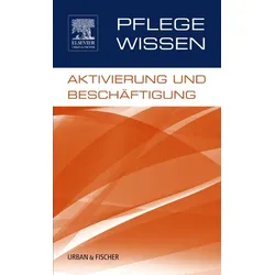PflegeWissen, Aktivierung und Beschäftigung Buch 1 St