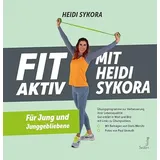 Seifert Verlag FIT AKTIV MIT HEIDI SYKORA: Für Jung und Junggebliebene