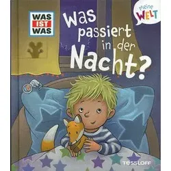 Was passiert in der Nacht? - WAS IST WAS Meine Welt - (Bd. 3)