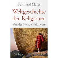 C.H. Beck Verlag Weltgeschichte der Religionen