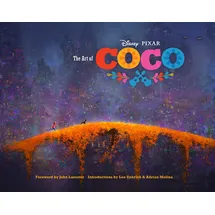 Chronicle Books Disney/Pixar The Art of Coco: (Pixar Fan Animation Book, Pixar’s Coco Concept Art Book)