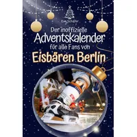 FlipFlop Der inoffizielle Adventskalender für alle Fans der Eisbären