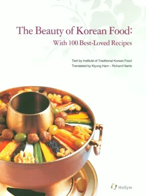 The Beauty Of Korean Food - Institute of Traditional Korean Food  Kartoniert (TB)