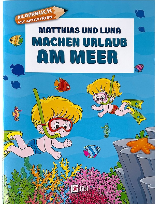 Lernbuch Matthias und Luna machen Urlaub am Meer