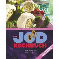 Das Jod-Kochbuch - Kyra Hoffmann, Anno Hoffmann, Sascha Kaufmann, Kartoniert (TB)