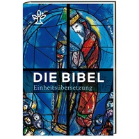Katholisches Bibelwerk Die Bibel. Mit Bildern von Marc Chagall