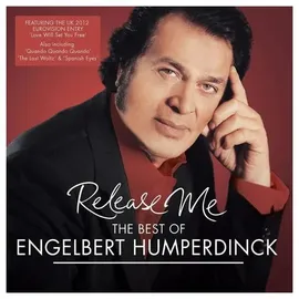 Universal Music Vertrieb - A Division of Universal Music GmbH Release Me: The Best Of Engelbert Humperdinck
