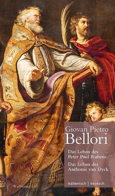 Das Leben Des Peter Paul Rubens / Das Leben Des Anthonis Van Dyck // Vita Di Pietro Paolo Rubens / Vita Di Antonio Van Dyck - Giovan Pietro Bellori  G