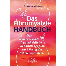 unimedica, ein imprint des narayana verlags Das Fibromyalgie-Handbuch