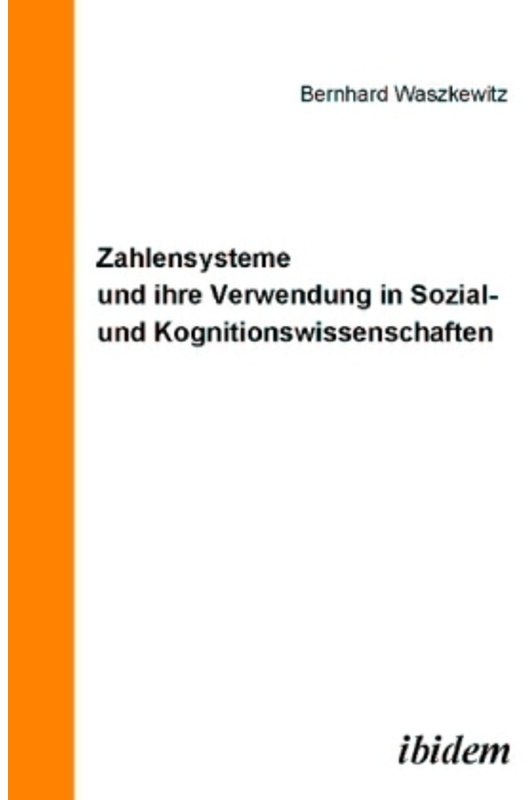 Zahlensysteme Und Ihre Verwendung In Sozial- Und Kognitionswissenschaften - Bernhard Waszkewitz, Kartoniert (TB)