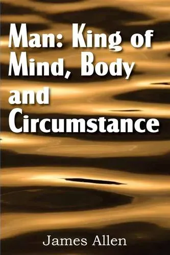 Preisvergleich Produktbild Man King of Mind, Body, and Circumstance