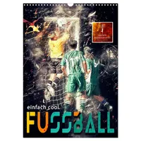 Calvendo Fussball - einfach cool (Wandkalender 2026 DIN A3