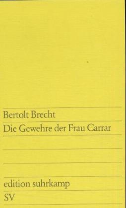Die Gewehre Der Frau Carrar - Bertolt Brecht  Taschenbuch