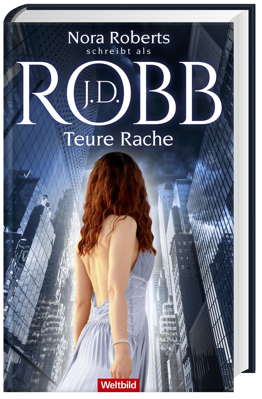Teure Rache / Eve Dallas Bd. 47 - J. D. Robb  Gebunden