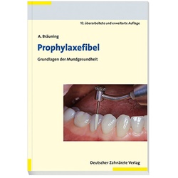Prophylaxefibel - Anke Bräuning, Kartoniert (TB)