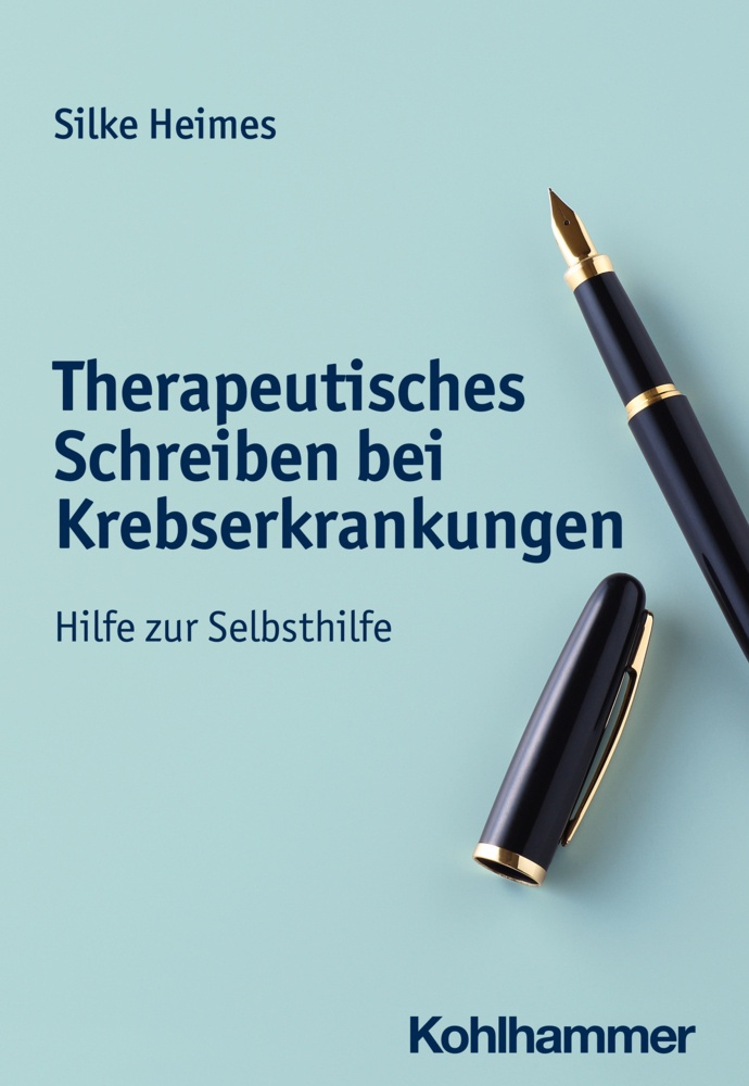 Therapeutisches Schreiben Bei Krebserkrankungen - Silke Heimes  Kartoniert (TB)