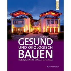 Gesund und ökologisch Bauen